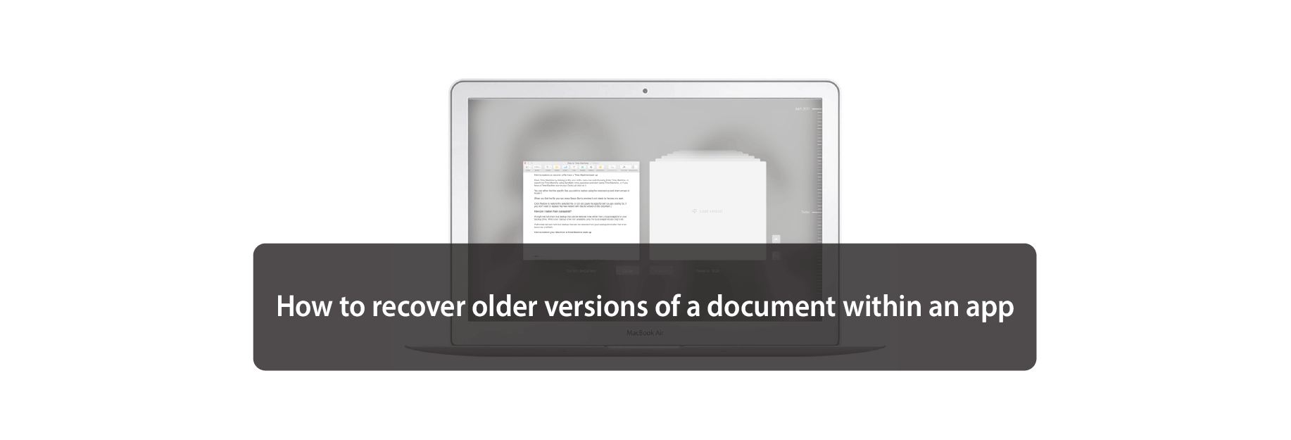 How to recover older versions of a document within an app